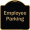 Signmission Designer Series-Employee Parking Sign, Black & Gold Heavy-Gauge Aluminum, 18" x 18", BG-1818-9850 A-DES-BG-1818-9850 - alternate 1